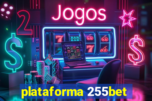 plataforma 255bet