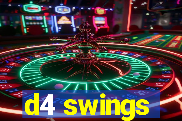 d4 swings