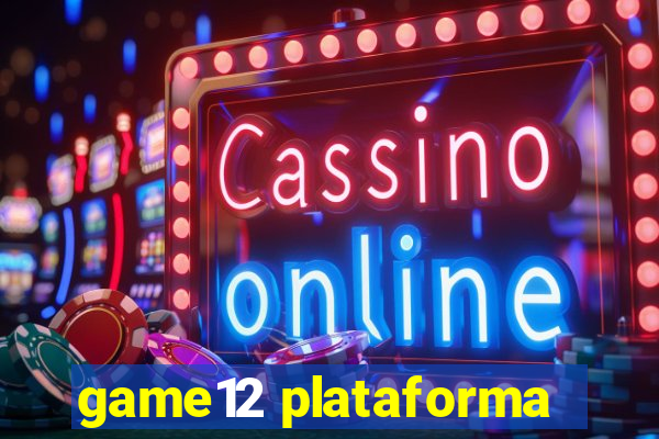 game12 plataforma