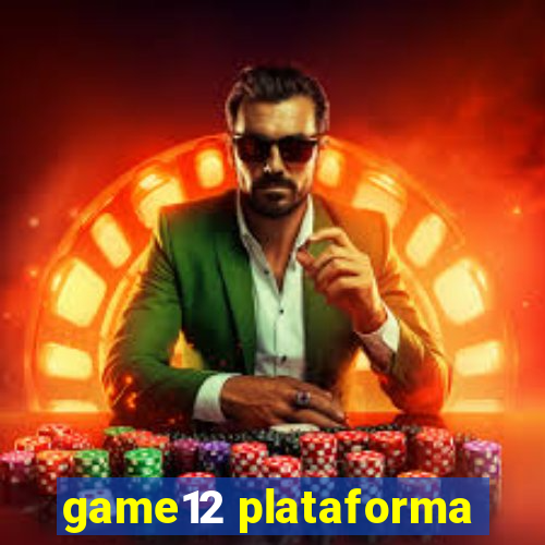 game12 plataforma