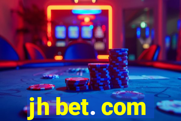 jh bet. com