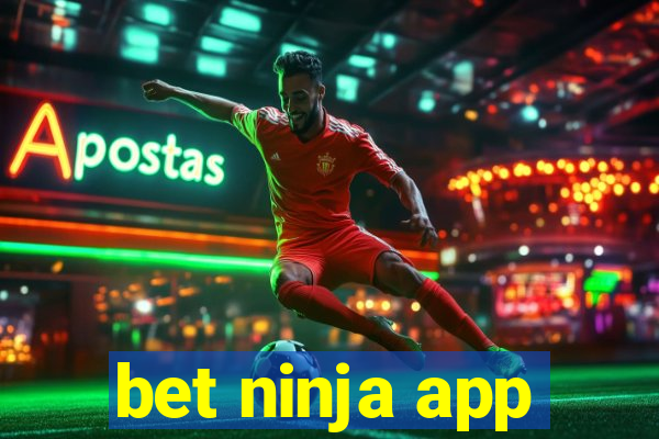 bet ninja app