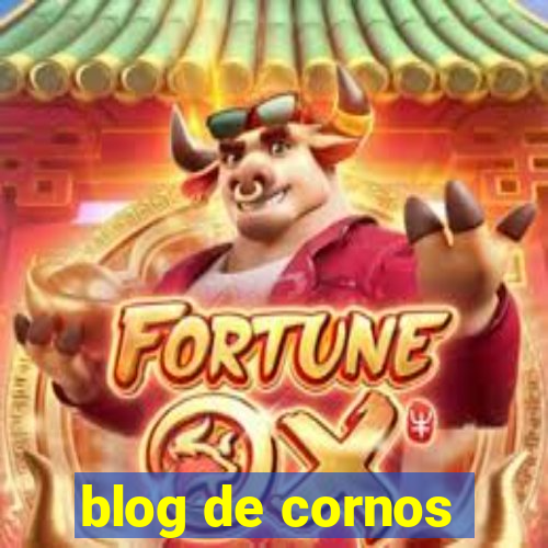 blog de cornos