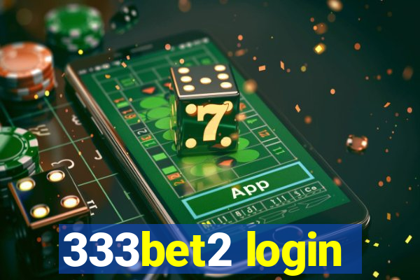 333bet2 login