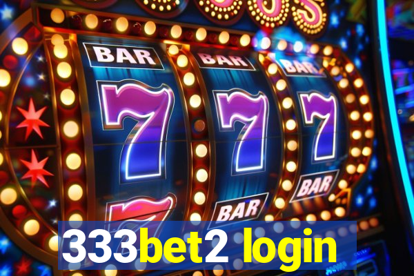 333bet2 login