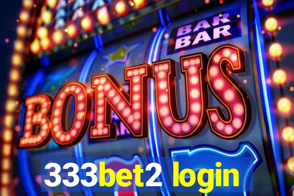 333bet2 login