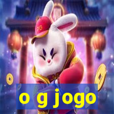 o g jogo