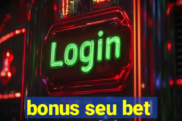 bonus seu bet