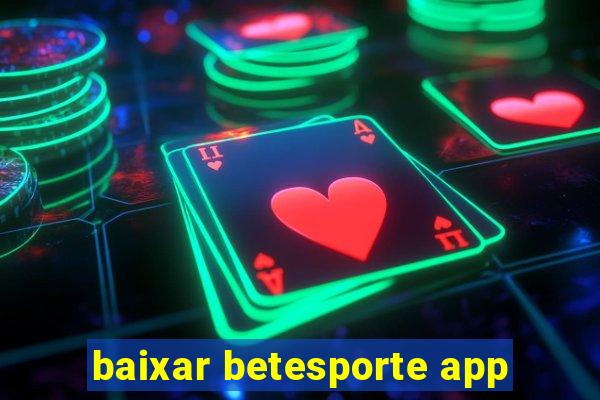 baixar betesporte app