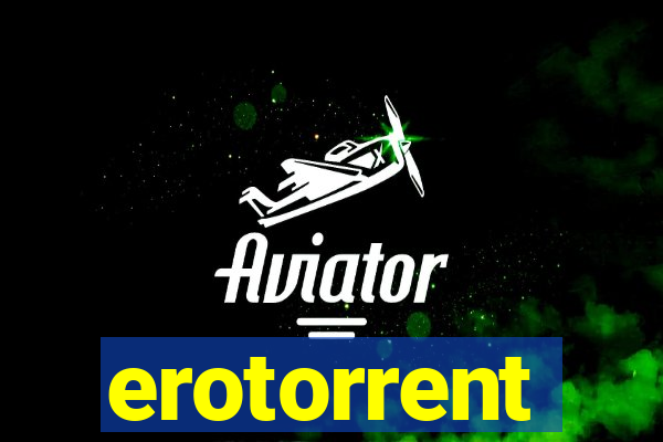 erotorrent