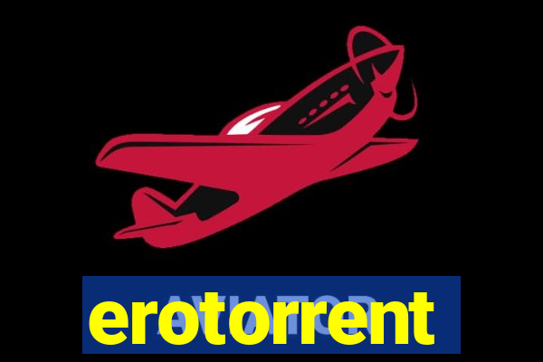 erotorrent