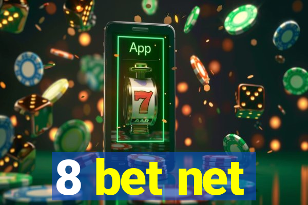 8 bet net