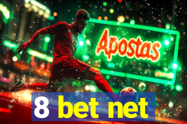 8 bet net