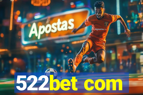 522bet com