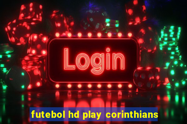 futebol hd play corinthians