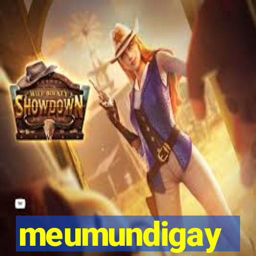 meumundigay