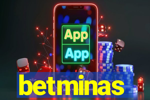 betminas