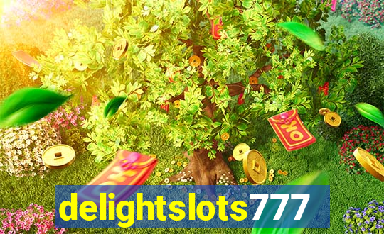 delightslots777