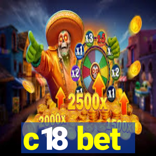 c18 bet