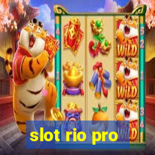 slot rio pro