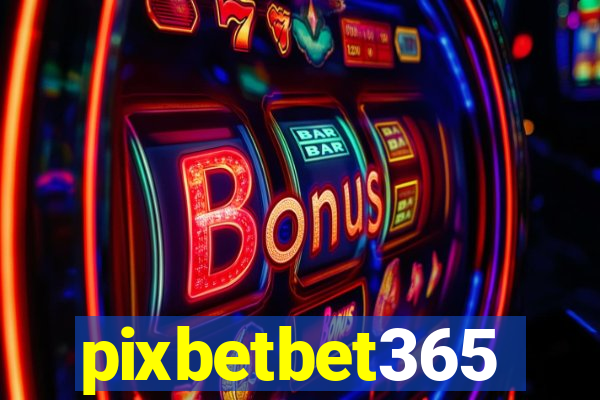 pixbetbet365