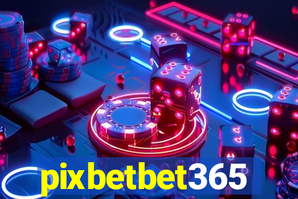 pixbetbet365