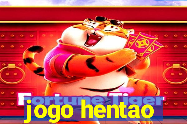 jogo hentao