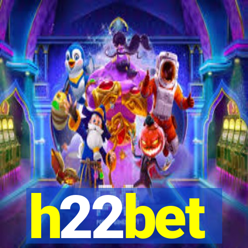 h22bet