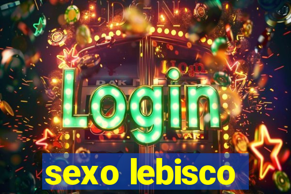 sexo lebisco