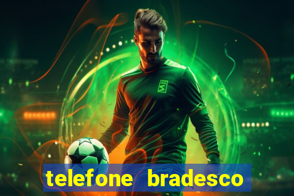 telefone bradesco agencia benfica