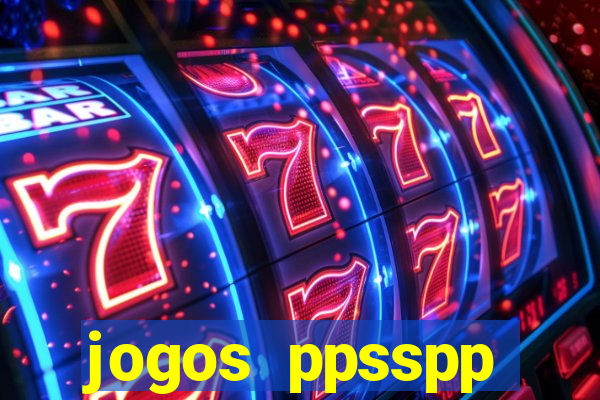 jogos ppsspp download android