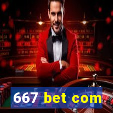 667 bet com