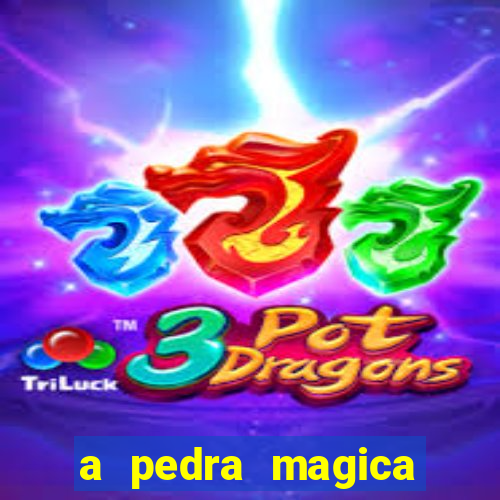 a pedra magica filme completo dublado gratis