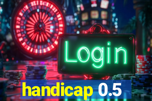 handicap 0.5