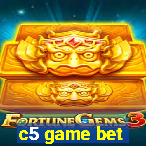 c5 game bet