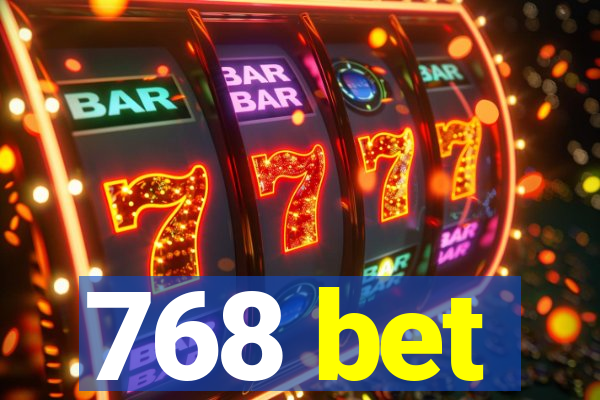 768 bet