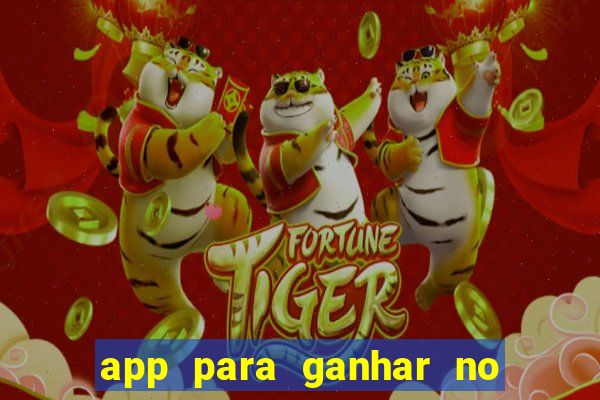 app para ganhar no jogo do tigre