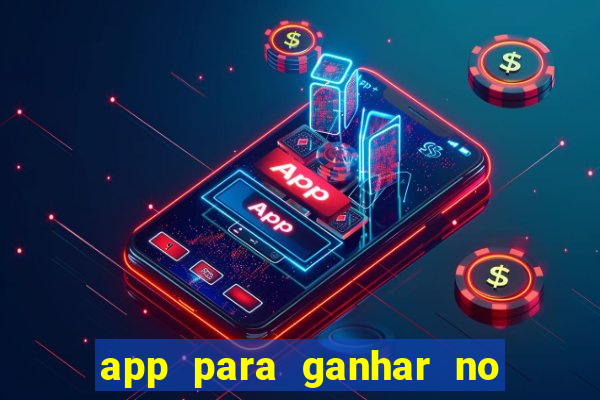 app para ganhar no jogo do tigre