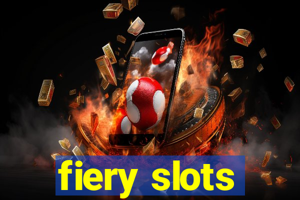 fiery slots