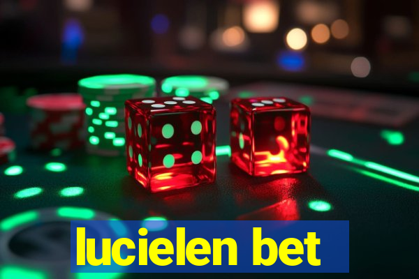 lucielen bet