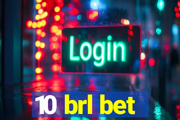 10 brl bet