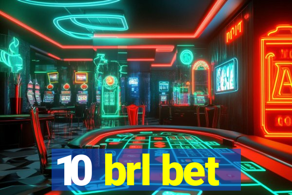 10 brl bet