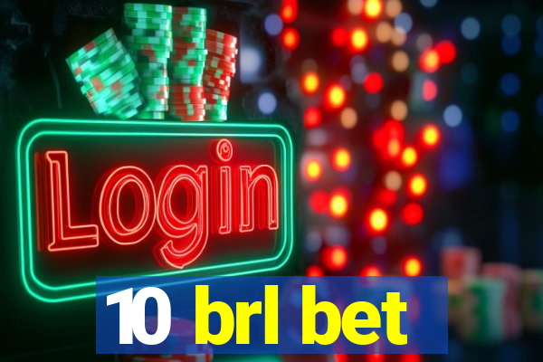 10 brl bet