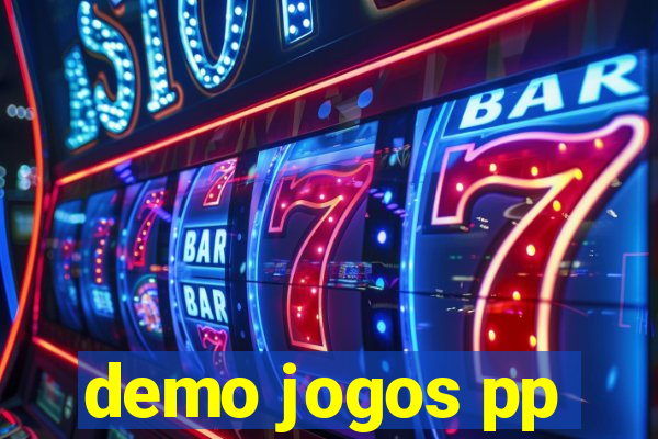 demo jogos pp