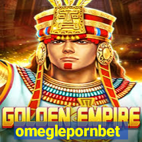 omeglepornbet