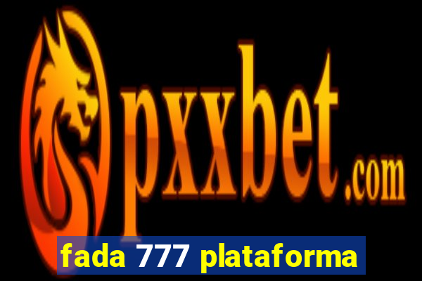 fada 777 plataforma