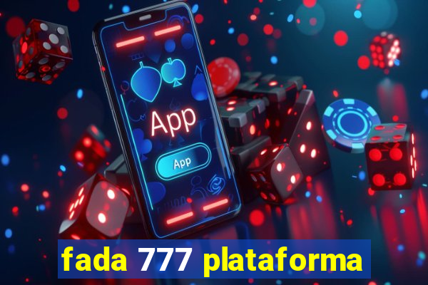 fada 777 plataforma