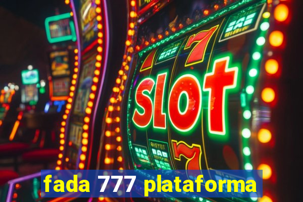 fada 777 plataforma