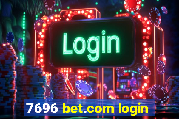 7696 bet.com login