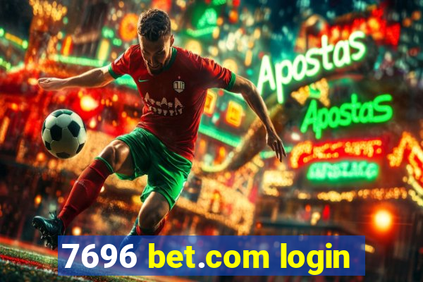 7696 bet.com login